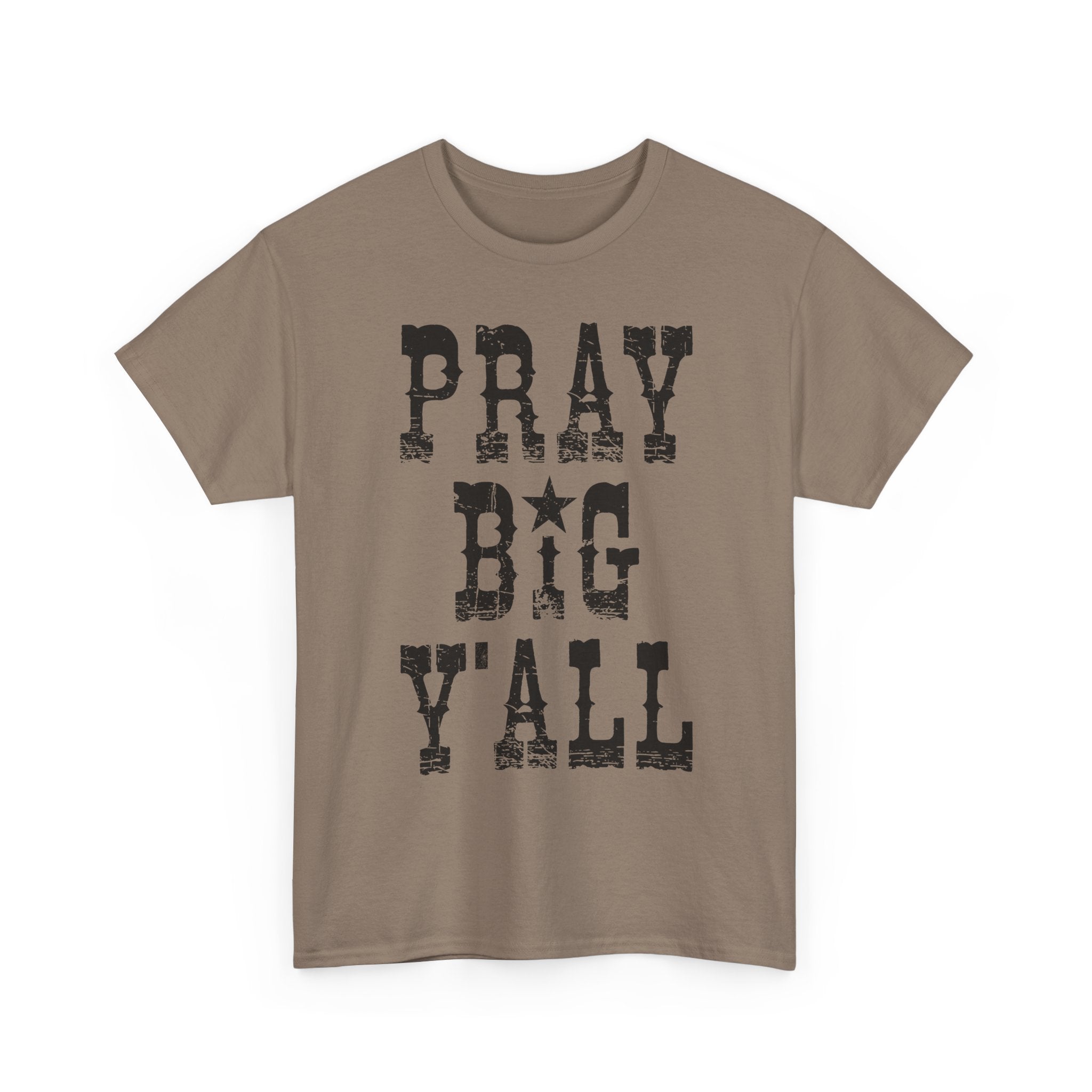 Pray Big Y'all Tee