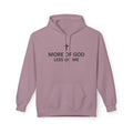 More of God Hoodie