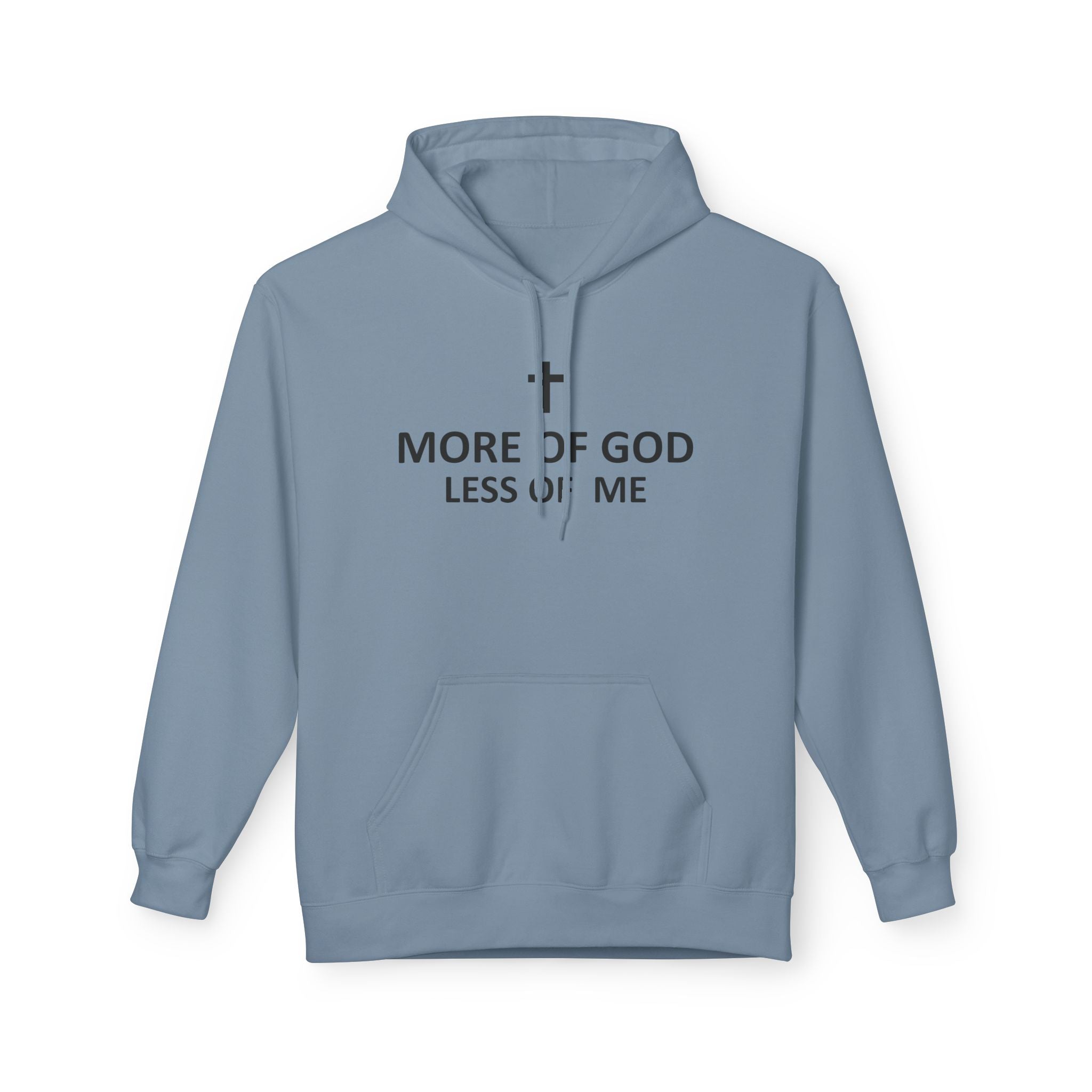 More of God Hoodie