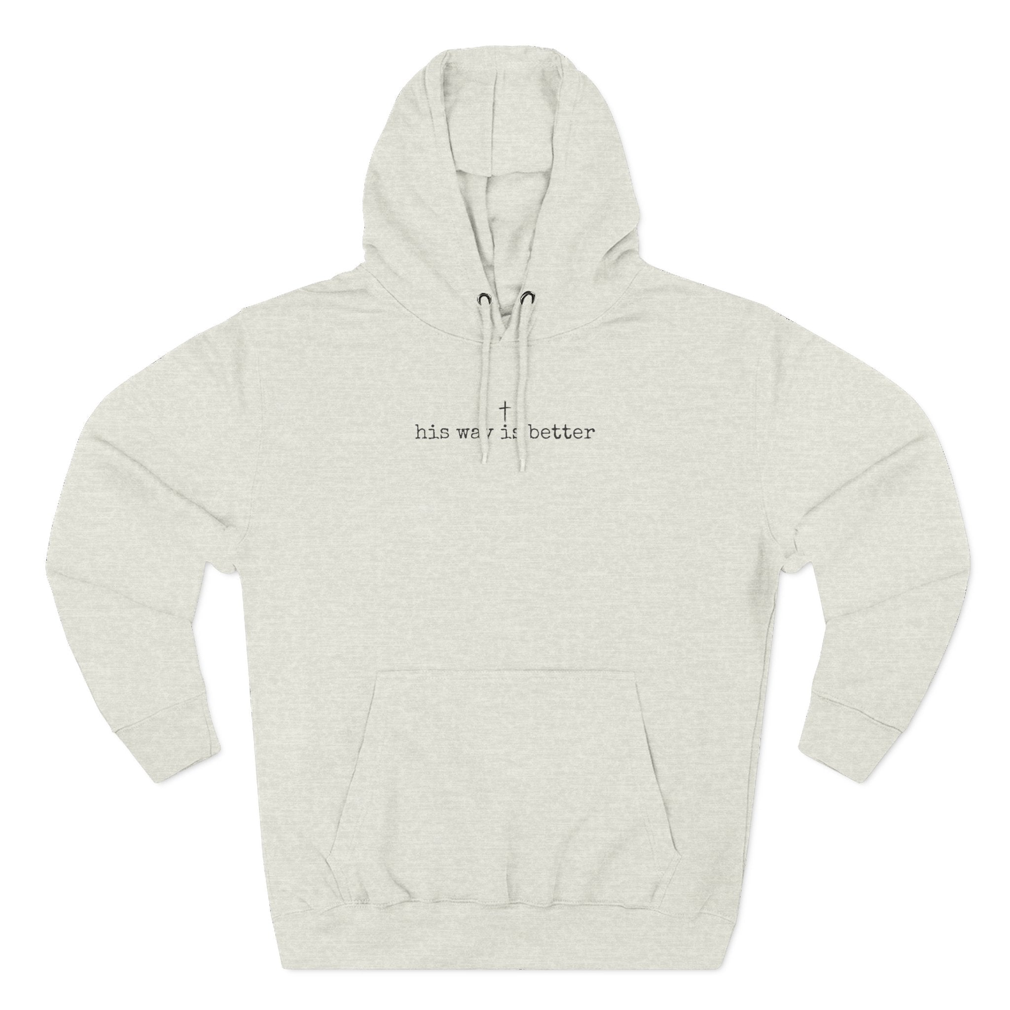 His Way is Better Hoodie