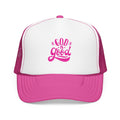 God is Good Foam Trucker Hat