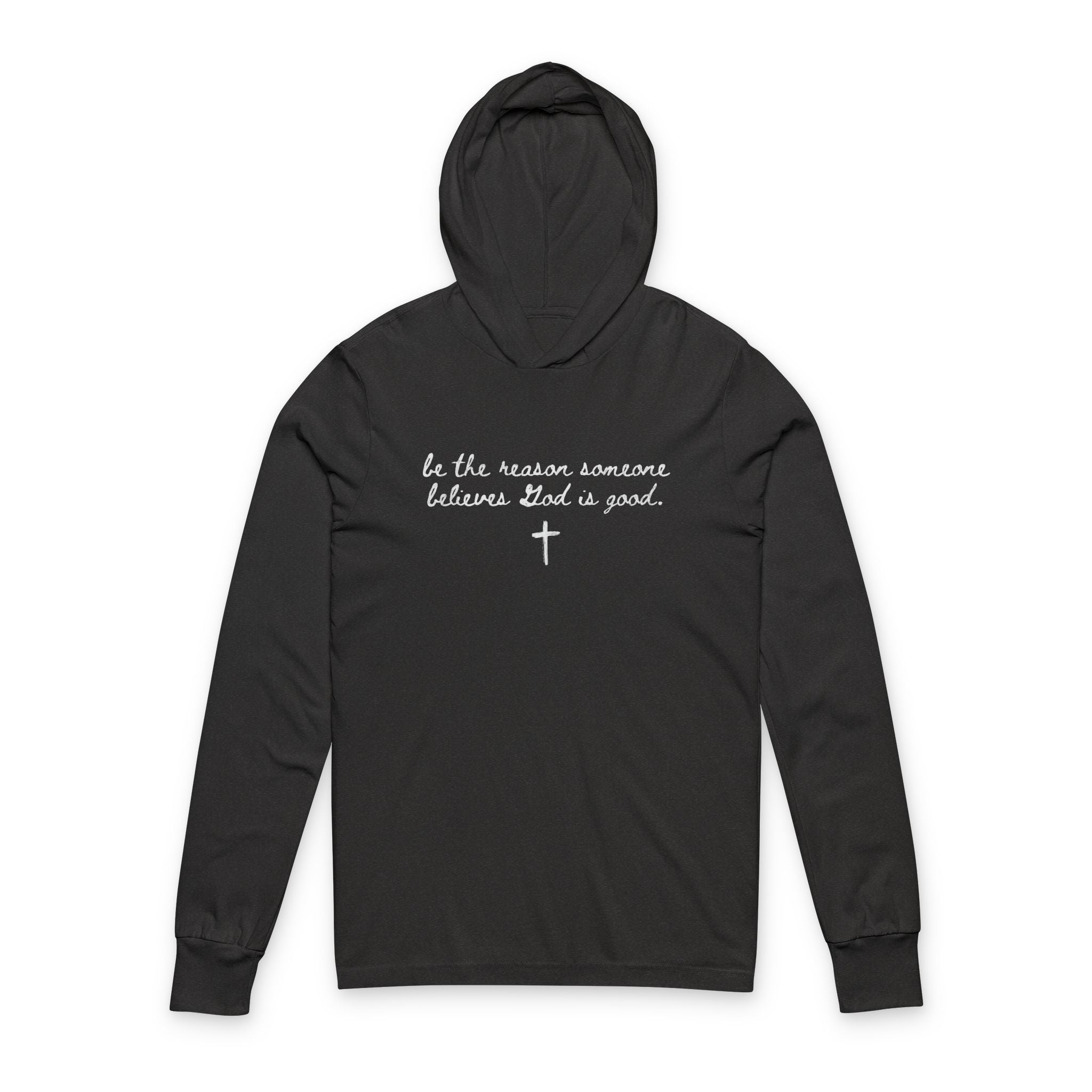 Be the Reason Long Sleeve