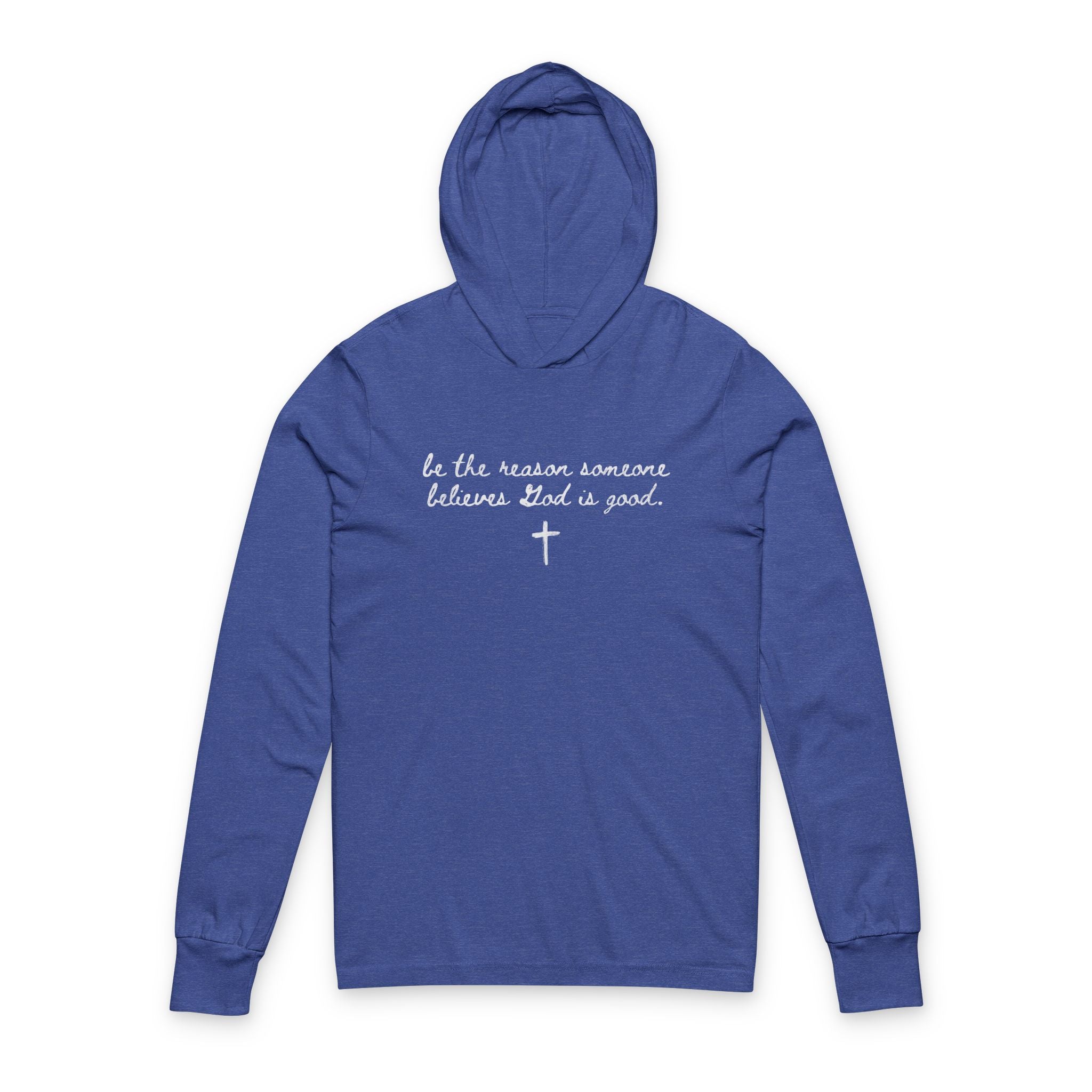 Be the Reason Long Sleeve