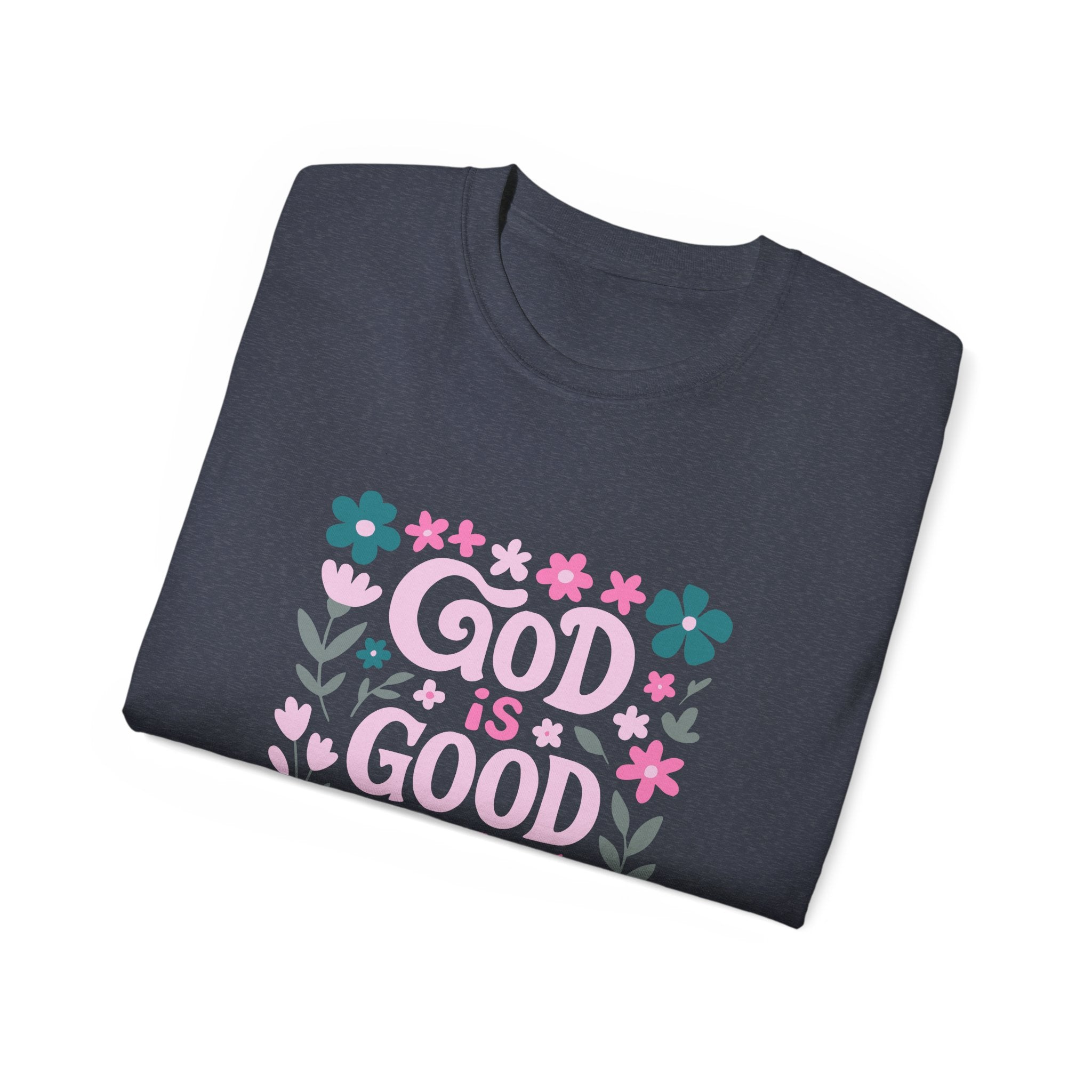 God is Good Tee
